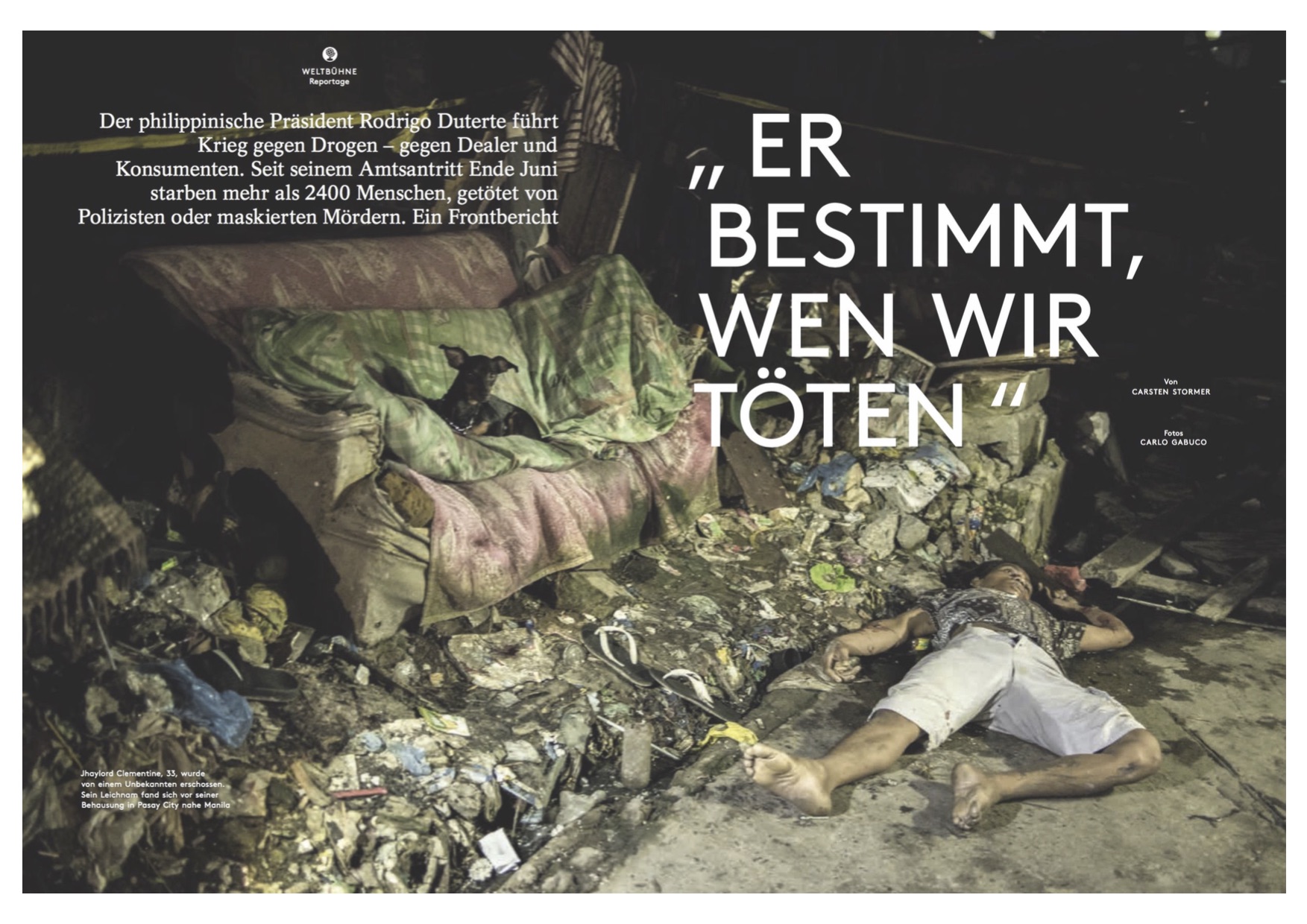 „ER BESTIMMT, WEN WIR TÖTEN “